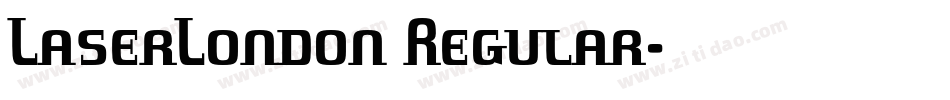 LaserLondon Regular字体转换